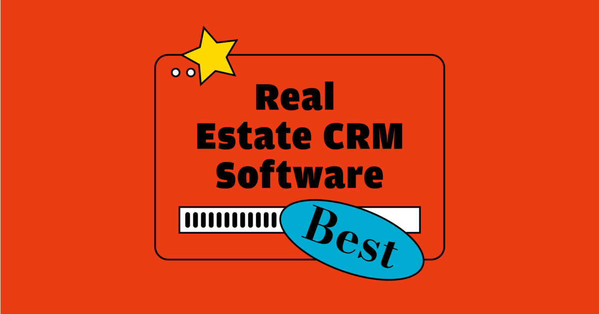 Best Real Estate Broker CRM Software