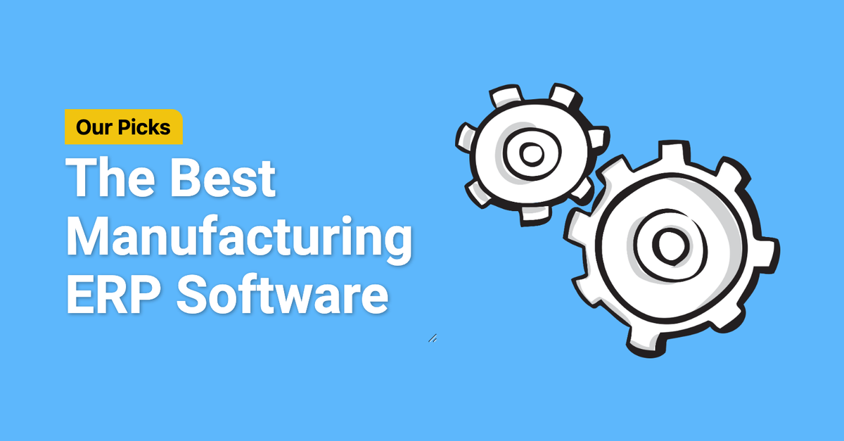 Best ERP Systems for Small Manufacturers